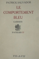 "Carnets d'Atelier N°1/le Comportement Bleu"